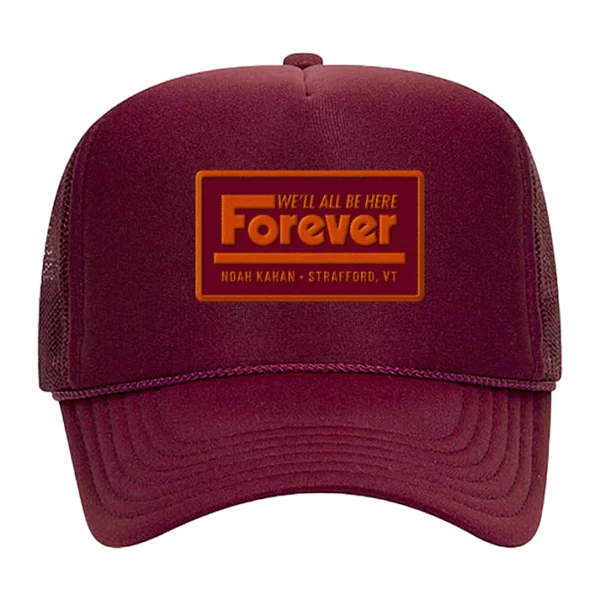 We’ll All Be Here Forever Hat – Burgundy